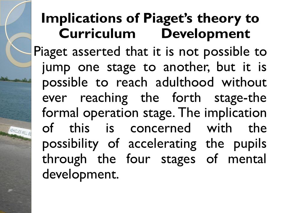 Piaget influence top on curriculum